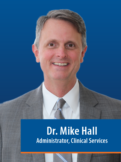 Mike Hall, Administrator, Clinical Services